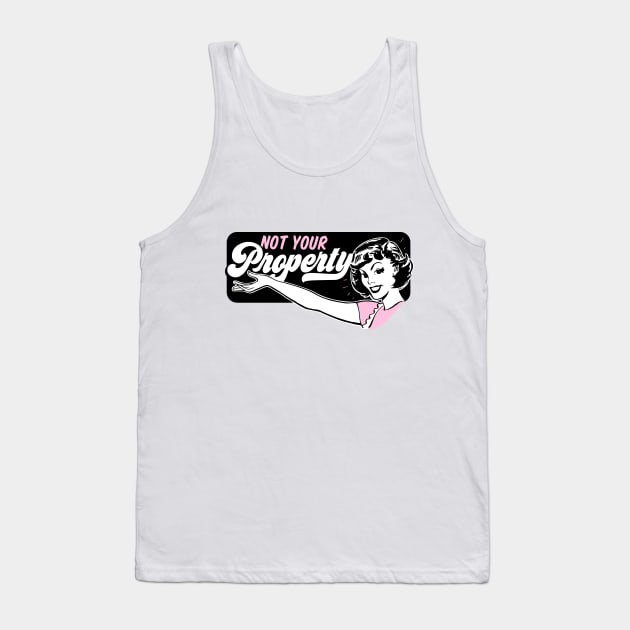 Not Your Property Tank Top by awfullyadorable